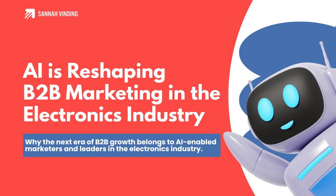 AI is Reshaping B2B Marketing in the Electronics Industry