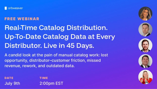 orbweaver webinar - sannah vinding moderator - real time catalog distribution